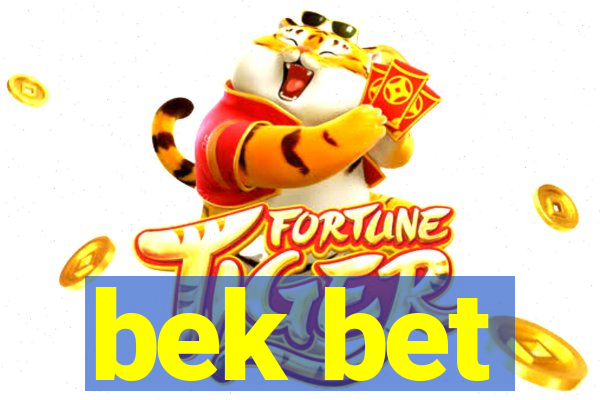 bek bet